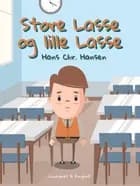 Store Lasse og lille Lasse af Hans Christian Hansen