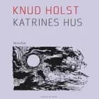 Katrines hus af Knud Holst