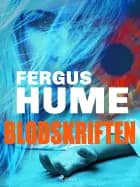 Blodskriften af Fergus Hume