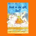 Hvad er der galt, Søs? af Hans Christian Hansen