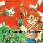 Leif samler flasker af Hans Christian Hansen