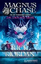 Magnus Chase og de nordiske guder 3 - De dødes skib af Rick Riordan