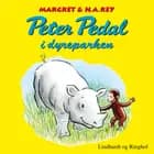 Peter Pedal i dyreparken af H.A. Rey