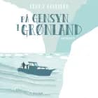 På gensyn i Grønland af Franz Berliner