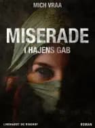 Miserade, i hajens gab af Mich Vraa