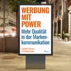 Werbung mit Power - Mehr Qualität in der Markenkommunikation af Friedhelm Schwarz og Matthias Heiner