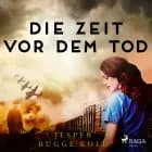 Die Zeit vor dem Tod af Jesper Bugge Kold