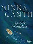 Lyhyitä kertomuksia af Minna Canth