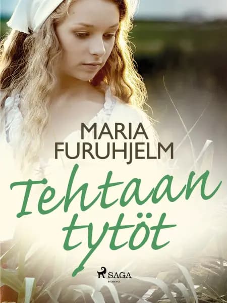 Tehtaan tytöt af Maria Furuhjelm