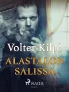 Alastalon Salissa af Volter Kilpi