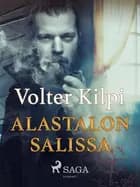 Alastalon Salissa af Volter Kilpi