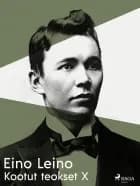 Kootut teokset X af Eino Leino