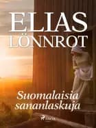 Suomalaisia sananlaskuja af Elias Lönnrot