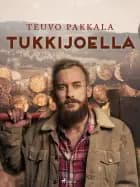 Tukkijoella af Teuvo Pakkala