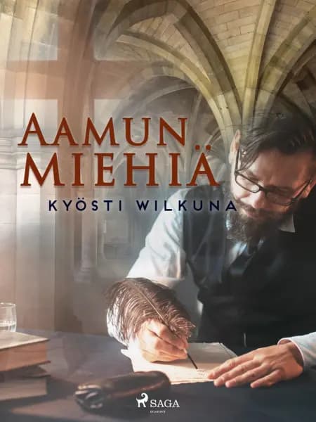 Aamun miehiä af Kyösti Wilkuna