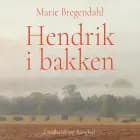 Hendrik i bakken af Marie Bregendahl