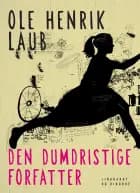 Trofæ: Den dumdristige forfatter af Ole Henrik Laub