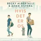 Hvis det er os af Adam Silvera og Becky Albertalli