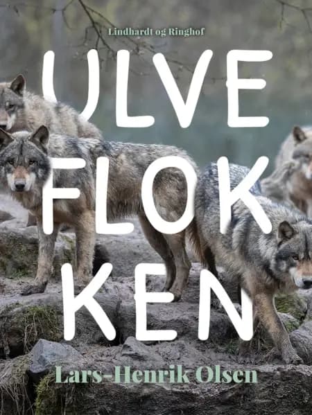Ulveflokken af Lars-Henrik Olsen