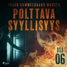 Polttava syyllisyys: Osa 6 af Inger Gammelgaard Madsen