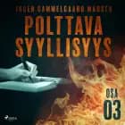 Polttava syyllisyys: Osa 3 af Inger Gammelgaard Madsen