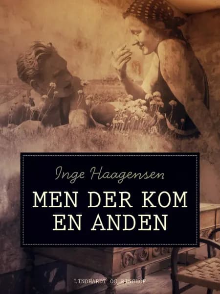 Men der kom en anden af Inge Haagensen