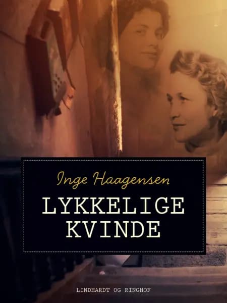 Lykkelige kvinde af Inge Haagensen