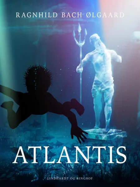 Atlantis af Ragnhild Bach Ølgaard