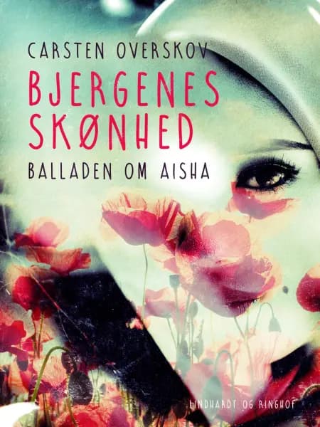 Bjergenes skønhed. Balladen om Aisha af Carsten Overskov