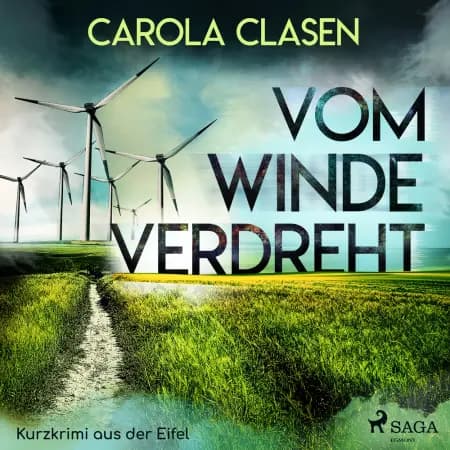 Vom Winde verdreht - Kurzkrimi aus der Eifel af Carola Clasen