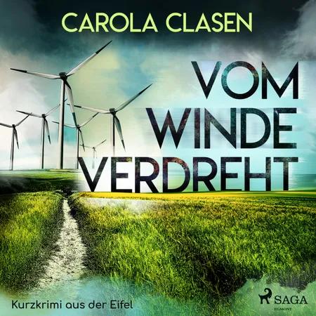Vom Winde verdreht - Kurzkrimi aus der Eifel af Carola Clasen