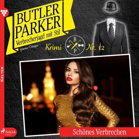 Butler Parker 12: Schönes Verbrechen af Günter Dönges
