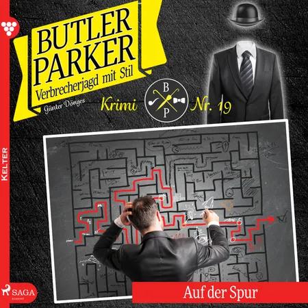 Butler Parker 19: Auf der Spur af Günter Dönges