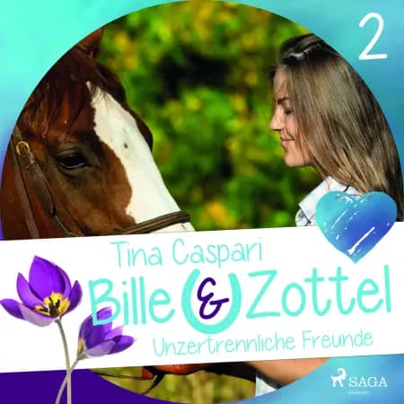 Bille und Zottel 2: Unzertrennliche Freunde af Tina Caspari