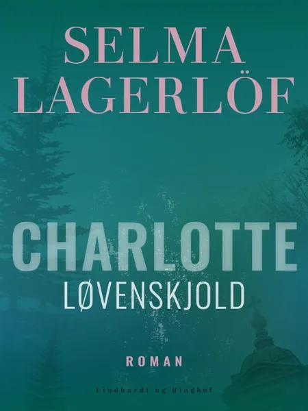 Charlotte Løvenskjold af Selma Lagerlöf