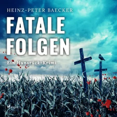 Fatale Folgen - Ein Hunsrück-Krimi af Heinz-Peter Baecker