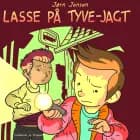 Lasse på tyve-jagt af Jørn Jensen