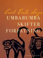 Umbabumba skifter forfatning af Carl Erik Soya