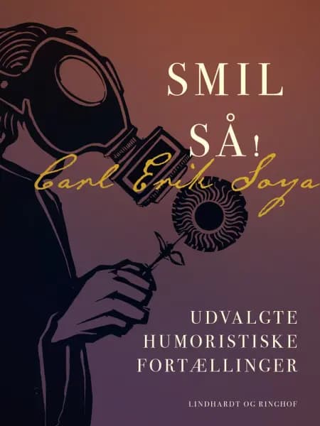 Smil så! Udvalgte humoristiske fortællinger af Carl Erik Soya