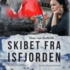 Skibet fra Isfjorden af Nina von Staffeldt