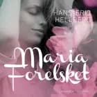 Maria - Forelsket af Hans-Eric Hellberg
