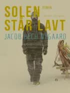 Solen står lavt af Jacob Bech Nygaard