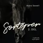 Sorteper, 2. del af Anna Sewell