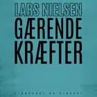 Gærende kræfter af Lars Nielsen