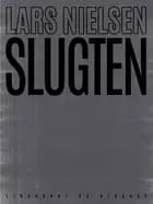 Slugten af Lars Nielsen