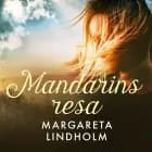 Mandarins resa af Margareta Lindholm