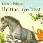 Brittas nye hest af Lisbeth Pahnke