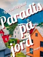 Paradis på jord af Kjartan Fløgstad