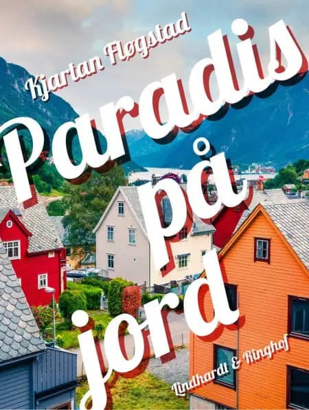 Paradis på jord af Kjartan Fløgstad