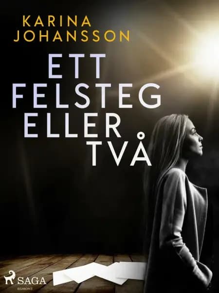 Ett felsteg eller två af Karina Johansson